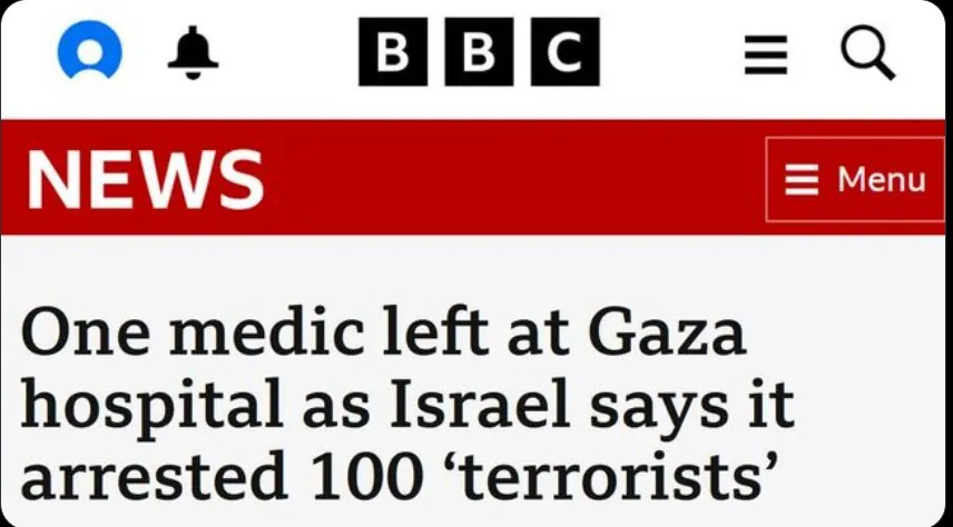 Izrael uništio bolnicu i pohapsio osoblje, BBC izvijestio: Jedan ljekar ostao u bolnici u Gazi dok Izrael tvrdi da je uhapsio 100 ‘terorista’.
