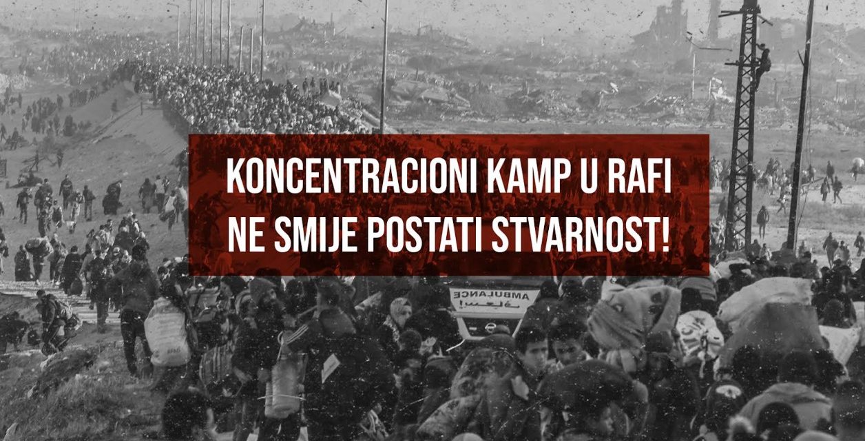Koncentracioni kamp u Rafi ne smije postati stvarnost!